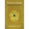 World as Family: A Journey of Multi-Rooted Belongings