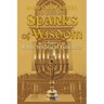 Sparks of Wisdom: from Rabbi Yehonatan Eybeshitz