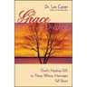 Grace and Divorce: God's Healing Gift to Those Whose Marriages Fall Short