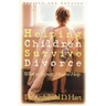 Helping Children Survive Divorce