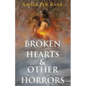 Broken Hearts & Other Horrors