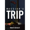 Massiah's Trip
