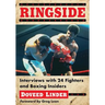 Ringside: Interviews with 24 Fighters and Boxing Insiders