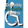 Disability Etiquette Matters