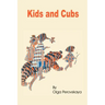 Kids and Cubs
