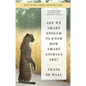 Are We Smart Enough to Know How Smart Animals Are?