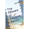 The Flowers of Peggotty Beach