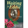 Waiting for Eddie: A Love Story