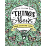 Things Above: Adult Coloring Book with Bible Scripture Verses