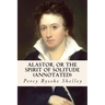 Alastor, or the Spirit of Solitude (annotated)