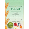 Plainfolk: Stories from the Farm about the Impact German-Russian Farmers and Planer Colonists had on Two Countries and Seven Generations