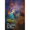 The Revelations of Time and Space