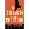 A Touch of the Creature