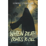 When Death Comes to Call