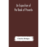 An Exposition Of The Book Of Proverbs