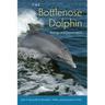 The Bottlenose Dolphin: Biology and Conservation