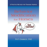 Behavior Modification for Horses: A Positive Method for Training Horses