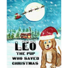 Leo The Pup Who Saved Christmas