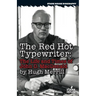 The Red Hot Typewriter: The Life and Times of John D. MacDonald