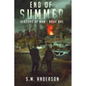 End of Summer: A post viral-apocalypse story: Book One of the Seasons of Man
