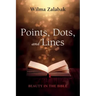 Points, Dots, and Lines: Beauty in the Bible