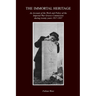 The Immortal Heritage: An Account Of The Work And Policy Of The Imperial War Graves Commission During Twenty Years 1917-1937
