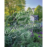 Beauty & Abundance: British Cottage Gardens