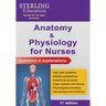 Anatomy and Physiology for Nurses: Questions & Explanations