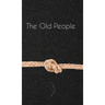 The Old People