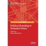 Political Branding in Turbulent Times