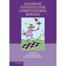 Algebraic Statistics for Computational Biology