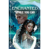 Enchanted