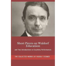 Short Pieces on Waldorf Educatiion: and Two Introductions to Eurythmy Performances