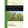 Accepted in the Beloved: A Devotional Bible Study for Women on Finding Healing and Wholeness in God's Love
