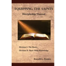 Equipping The Saints Discipleship Manual: Division I & II