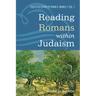 Reading Romans Within Judaism: Collected Essays of Mark D. Nanos, Vol. 2