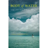 Body of Water: A Sage, a Seeker, and the World's Most Alluring Fish