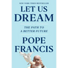 Let Us Dream: The Path to a Better Future