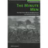The Minute Men: The First Fight: Myths and Realities of the American Revolution