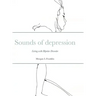 Sounds of depression: Living with Bipolar Disorder
