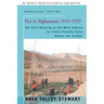 Fire in Afghanistan 1914-1929: The First Opening to the West Undone by Tribal Ferocity Years Before the Taliban