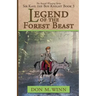 Legend of the Forest Beast: Sir Kaye the Boy Knight Book 3