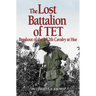 Lost Battalion of TET: The Breakout of 2/12th Cavalry at Hue