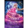 The Cursed Beauty: A Sleeping Beauty Retelling