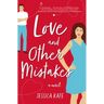 Love and Other Mistakes