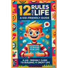 12 Rules for Life: A Kid-Friendly Guide to Build a Great Life