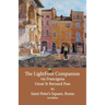 The LightFoot Companion to the via Francigena Great Saint Bernard Pass to St Peter's Square, Rome - Edition 3: Including the via degli Abati