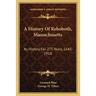 A History Of Rehoboth, Massachusetts: Its History For 275 Years, 1643-1918