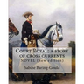 Court Royal; a story of cross currents, By: Sabine Baring-Gould: NOVEL. It explores the conflict between the English aristocracy and nineteenth centur