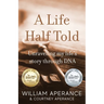 A Life Half Told